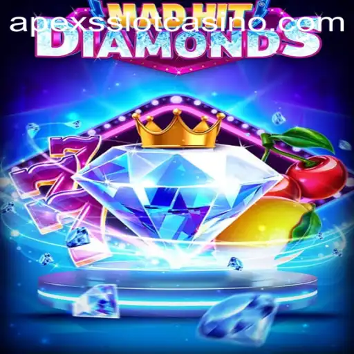 MadHitDiamonds: An Exciting New Game on ApexsSlot